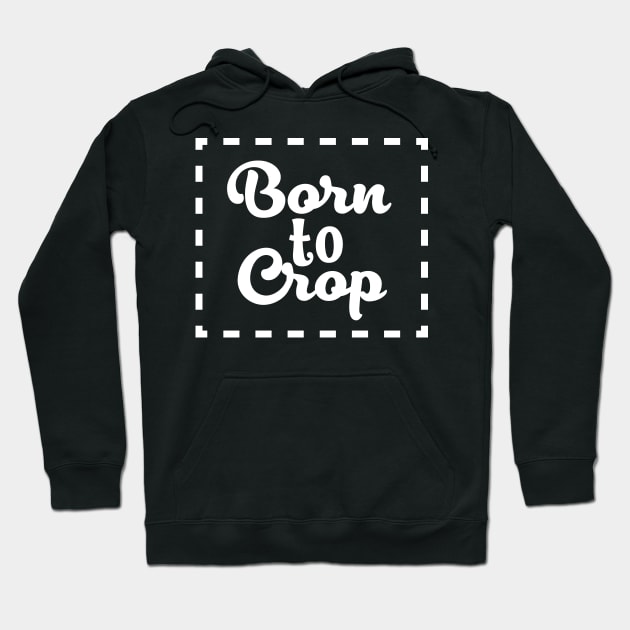 Born to Crop Hoodie by DANPUBLIC